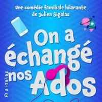 On a Echangé nos Ados