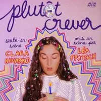 Plutôt Crever - Comédie des 3 Bornes, Paris
