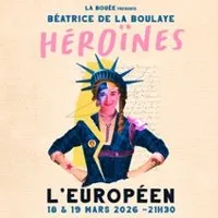 Béatrice de la Boulaye - Héroines - L'Européen, Paris