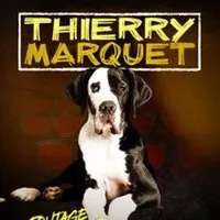 Thierry Marquet - Foutage de Gueule ? ( Tournée )