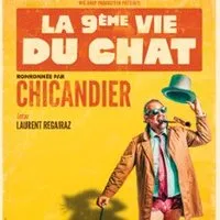 Chicandier - La 9ème Vie Du Chat (Tournée)