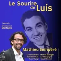 Le Sourire de Luis - Hommage à Luis Mariano