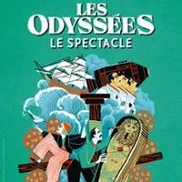 Les Odyssées - Le Spectacle