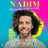 Nadim - Fraîcheur de Vivre - Le Métropole, Paris