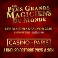 Mandrakes d'Or 2025 - Les Plus Grands Magiciens du Monde - Casino de Paris