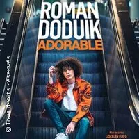 Roman Doduik - Adorable (Tournée)