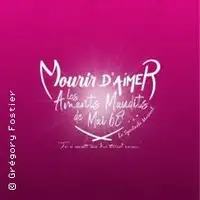 Mourir d'Aimer - Les Amants Maudits de Mai 68