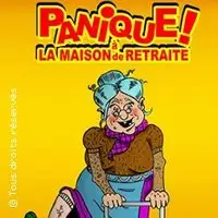 Theater Panique à La Maison De Retraite !