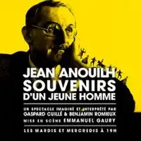 Jean Anouilh, Souvenirs d'un Jeune Homme - Théâtre de Poche-Montparnasse, Paris