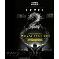 Murmuration Level 2 de Sadeck Berrabah - Théâtre Marigny, Paris