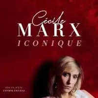 Cécile Marx - Iconique (Tournée)