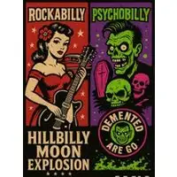 Demented are Go + Hillbilly Moon Explosion