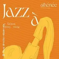 Festival, Konzert Jazz à L'athénée