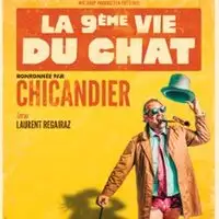 Chicandier - La 9ème Vie Du Chat (Tournée)