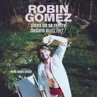 Humour Robin Gomez