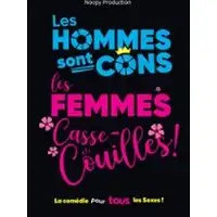 Pièces de théâtre  Julian Aymard, Julie Aymard, Les Hommes Sont Cons, Les Femmes Casse-couilles !