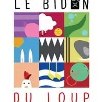 Pièces de théâtre Le Bidon Du Loup