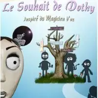 Pièces de théâtre  Le Souhait De Dothy