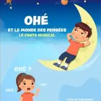Pièces de théâtre  Ohé Et Le Monde Des Pensées