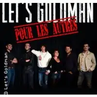 Concerts Let's Goldman