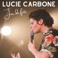 Lucie Carbone - Jour de Fête - Le Point-Virgule, Paris