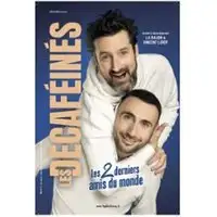 Les Décaféinés - Les Deux Derniers Amis du Monde