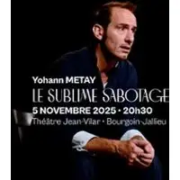 Yohann Metay - Le Sublime Sabotage - Tournée