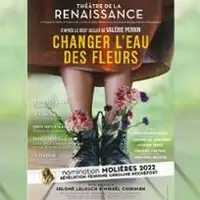 Pièces de théâtre Changer L'eau Des Fleurs