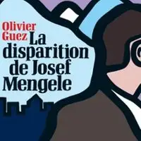 La Disparition de Josef Mengele - La Pépinière Théâtre, Paris