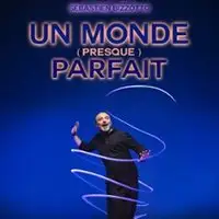 Sébastien Bizzotto - Un Monde (Presque) Parfait - Le Point Virgule, Paris