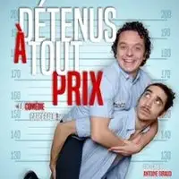 Pièces de théâtre Détenus à Tout Prix