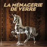 Pièces de théâtre La Ménagerie De Verre