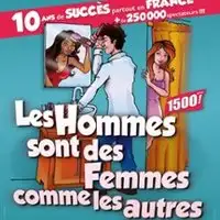 Pièces de théâtre , Humour Les Hommes Sont Des Femmes Comme Les Autres