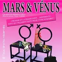 Pièces de théâtre Mars & Venus