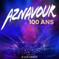 Concerts Aznavour 100 Ans