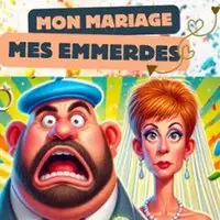 Mon Mariage, Mes Emmerdes !
