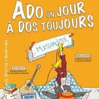 Theater Ado Un Jour, à Dos Toujours