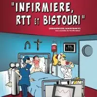 Pièces de théâtre  Infirmière, Rtt Et Bistouri