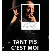 Theater Tant Pis C'est Moi - Sam Karmann
