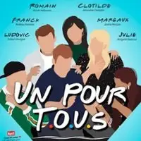 Pièces de théâtre Un Pour Tous