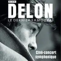 Delon Le Dernier Samourai - Le Concert Symphonique