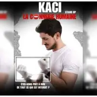 Kaci - La Connerie Humaine - L'Espace Comédie,Lille