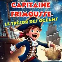 Capitaine Frimousse et le Trésor des Océans
