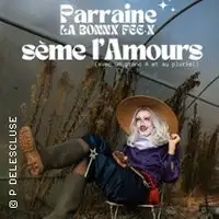 Humour Parraine La Bonne Fée.x Sème L'amours