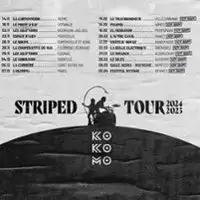 Ko Ko Mo - Striped Tour Tournée