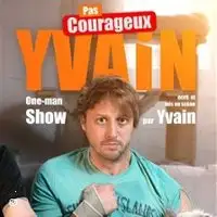 Yvain dans Pas Courageux - Le Boui-Boui, Lyon