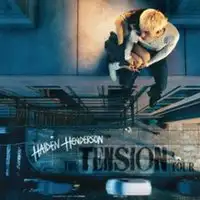 Haiden Henderson - Tension Tour
