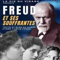 Pièces de théâtre  Freud Et Ses Souffrantes