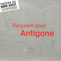 Requiem Pour Antigone
