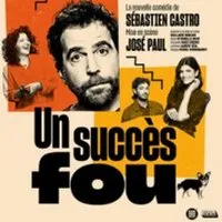 Un Succès Fou - Sébastien Castro